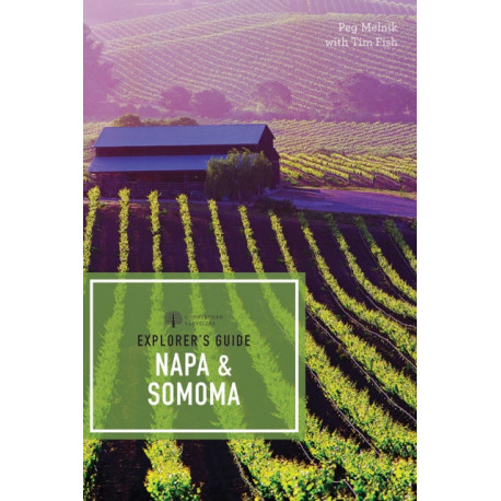 Explorer's Guide Napa & Sonoma
