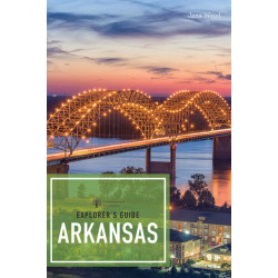Explorer's Guide Arkansas