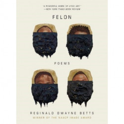Felon: Poems