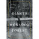 Giants of the Monsoon Forest: Living and Working with Elephants