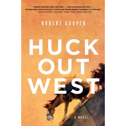Huck Out West: A Novel