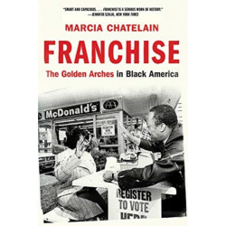 Franchise: The Golden Arches in Black America