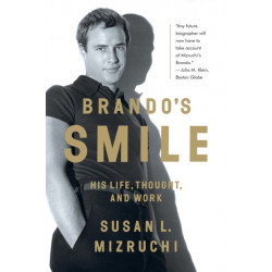 Brando's Smile: His Life, Thought, and Work