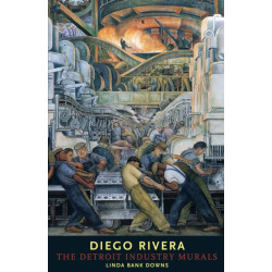 Diego Rivera: The Detroit Industry Murals