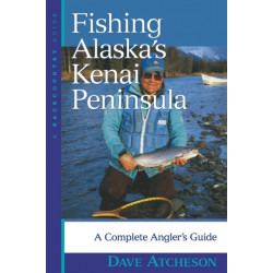 Fishing Alaska's Kenai Peninsula: A Complete Angler's Guide