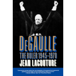 De Gaulle - The Ruler 1945-1970 VOL 2