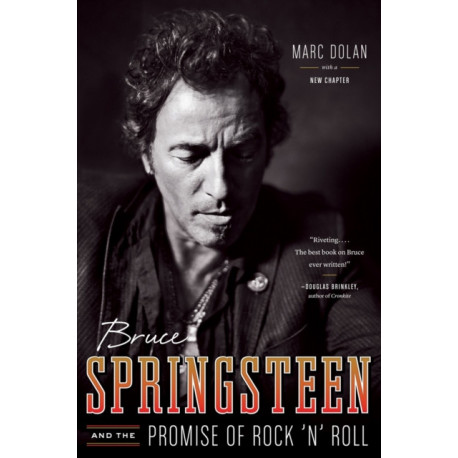Bruce Springsteen and the Promise of Rock 'n' Roll