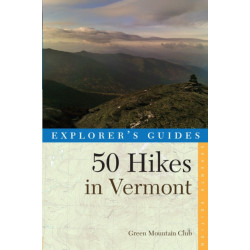Explorer's Guide 50 Hikes in Vermont