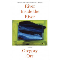 River Inside the River: Poems