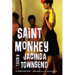 Saint Monkey: A Novel
