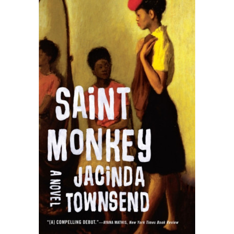 Saint Monkey: A Novel
