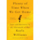 Plenty of Time When We Get Home: Love and Recovery in the Aftermath of War