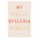 My Dyslexia