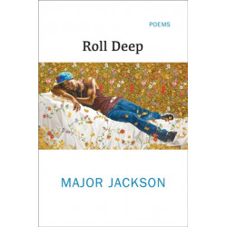 Roll Deep: Poems