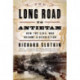 The Long Road to Antietam: How the Civil War Became a Revolution