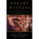 Poetry of Witness: The Tradition in English, 1500-2001