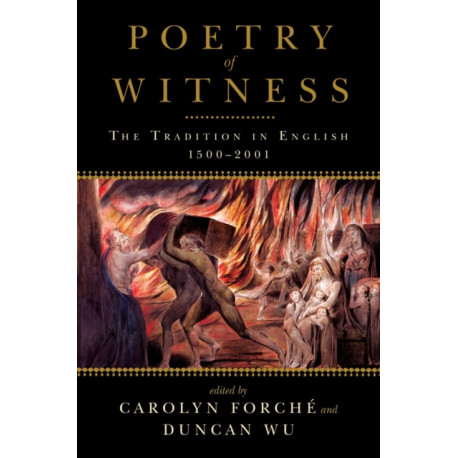 Poetry of Witness: The Tradition in English, 1500-2001