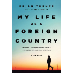 My Life as a Foreign Country - A Memoir