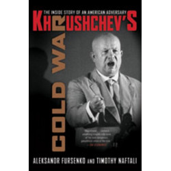 Khrushchev's Cold War: The Inside Story of an American Adversary