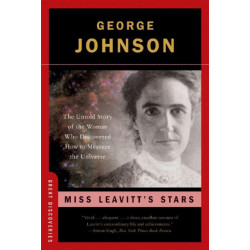 Miss Leavitt's Stars: The Untold Story of the Woman Who Discovered How to Measure the Universe