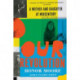 Our Revolution - A Mother and Daughter at Midcentury