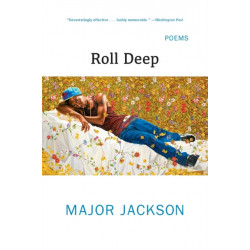 Roll Deep: Poems