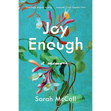 Joy Enough: A Memoir