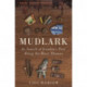 Mudlark: In Search of London's Past Along the River Thames