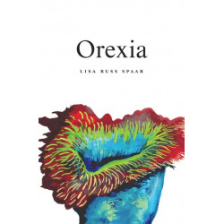 Orexia: Poems