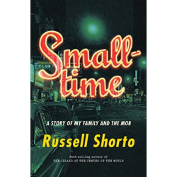 Smalltime: A Story of My Family and the Mob