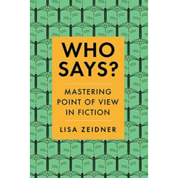 Who Says?: Mastering Point of View in Fiction