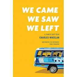 We Came, We Saw, We Left - A Family Gap Year