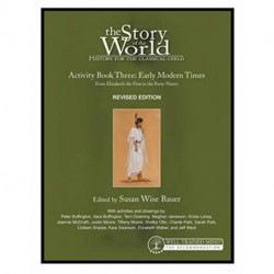 Story of the World, Vol. 3 Activity Book, Revised Edition: History for the Classical Child: Early Modern Times