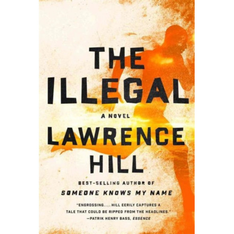 The Illegal - A Novel