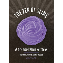 The Zen of Slime: A DIY Inspiration Notebook