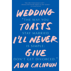 Wedding Toasts I'll Never Give