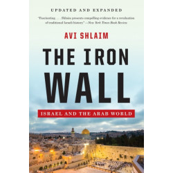 The Iron Wall - Israel and the Arab World
