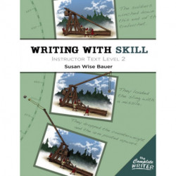 Writing With Skill, Level 2: Instructor Text