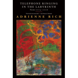 Telephone Ringing in the Labyrinth: Poems 2004-2006