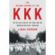 The Second Coming of the KKK - The Ku Klux Klan of the 1920s and the American Political Tradition: The Ku Klux Klan of the 1920s and the American Political Tradition