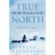 True North: Peary, Cook, and the Race to the Pole