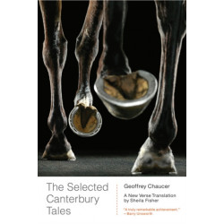 The Selected Canterbury Tales: A New Verse Translation
