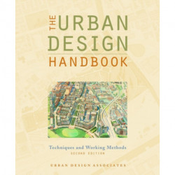 The Urban Design Handbook: Techniques and Working Methods