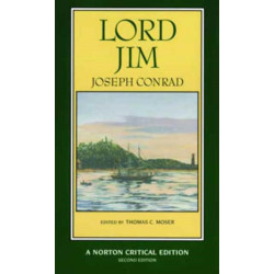 Lord Jim: A Norton Critical Edition