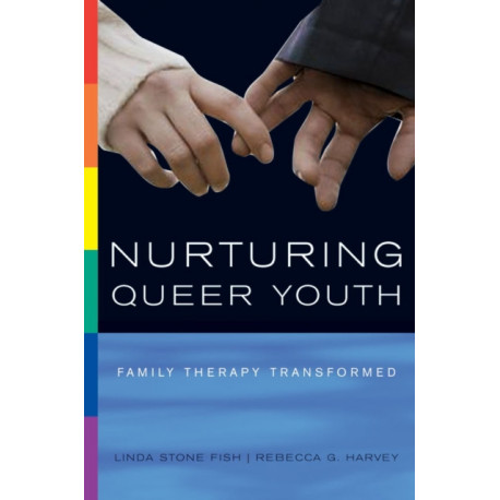 Nurturing Queer Youth: Family Therapy Transformed
