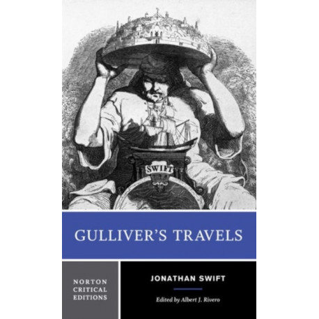 Gulliver's Travels: A Norton Critical Edition