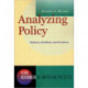 Analyzing Policy: Choices, Conflicts, and Practices
