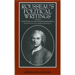 Rousseau's Political Writings: Discourse on Inequality, Discourse on Political Economy,  On Social Contract: A Norton Critical Edition