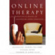 Online Therapy: A Therapist's Guide to Expanding Your Practice