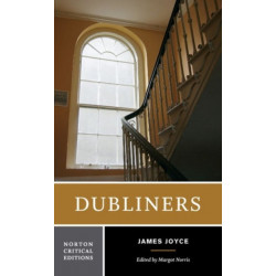 Dubliners: A Norton Critical Edition